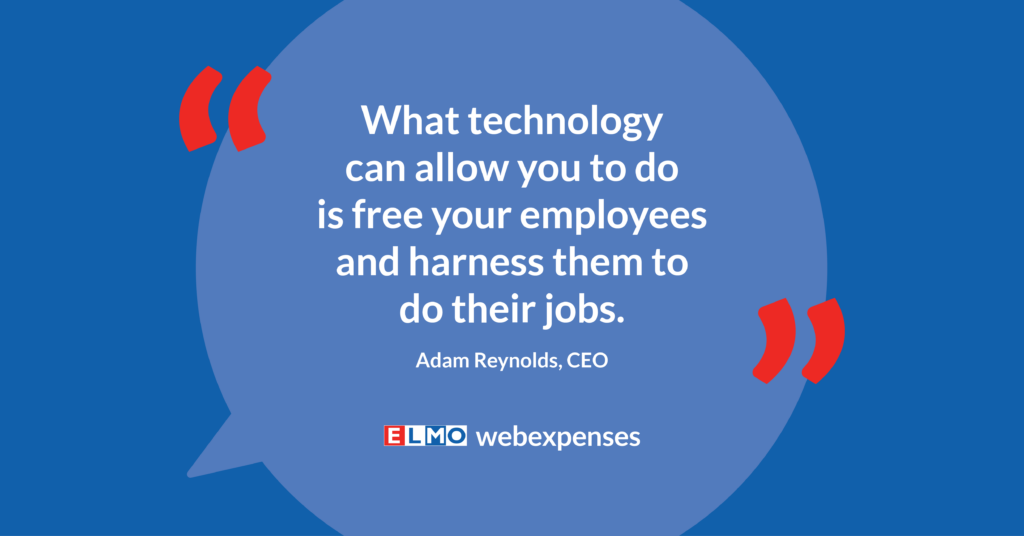 A quote from Webexpenses' CEO about how technology can help employee workload