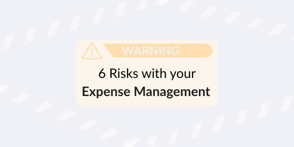 6 Expense Management Risks
